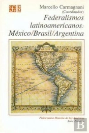 Federalismos Latinoamericanos  
