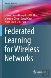 Federated Learning For Wireless Networks