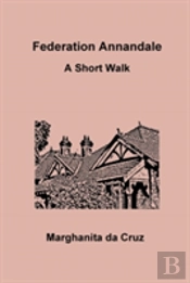 Federation Annandale: A Short Walk