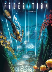 Fédération Tome 2 : New York Underwater