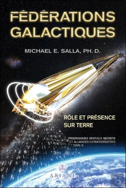 Bertrand.pt - Fédérations Galactiques : Rôle Et Présence Sur Terre ; Programmes Spatiaux Secrets Et Alliances Extraterrestres Tome 6
