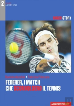 Bertrand.pt - Federer, I Match Che Sconvolsero Il Tennis