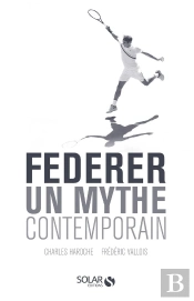 Federer : Un Mythe Contemporain