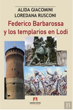 Bertrand.pt - Federico Barbaroosa Y Los Templarios En Lodi