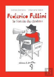 Federico Fellini, Le Forain Du Cinema