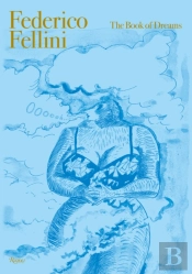 Federico Fellini: The Book Of Dreams Deluxe Edition