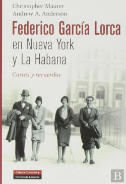 Bertrand.pt - Federico García Lorca En Nueva York Y La Habana: Cartas Y Recuerdos