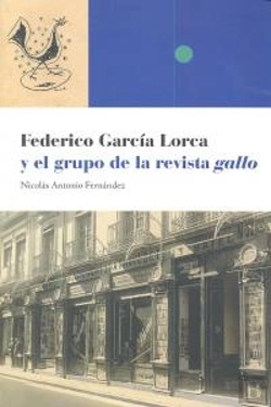 Bertrand.pt - Federico Garcia Lorca Y El Grupo Revista Gallo