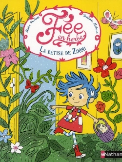 Bertrand.pt - Fée En Herbe T.1 ; La Bêtise De Zoomi