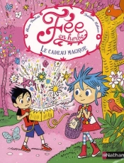 Fée En Herbe T.2 ; Le Cadeau Magique