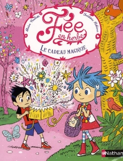 Bertrand.pt - Fée En Herbe T.2 ; Le Cadeau Magique