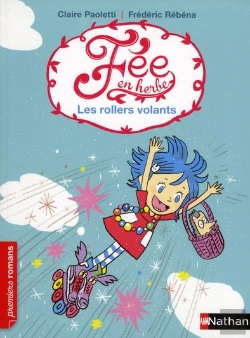 Bertrand.pt - Fee En Herbe T.3: Les Rollers Volants