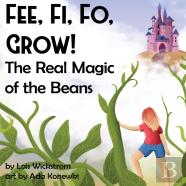 Fee, Fi, Fo, Grow! The Real Magic Of The Beans