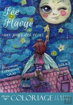 Bertrand.pt - Fée Flavye Aux Pays Des Rêves : Coloriage Et Rêves En Rimes