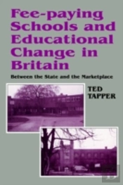 Fee-Paying Schools And Educational Change In Britain
