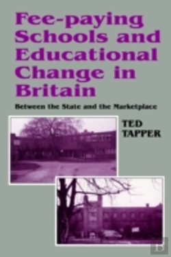 Bertrand.pt - Fee-Paying Schools And Educational Change In Britain