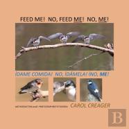 Feed Me! No, Feed Me! No, Me!