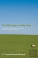 Feed My Sheep; Lead My Sheep
