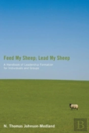 Feed My Sheep; Lead My Sheep