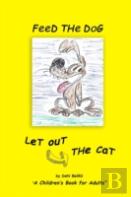 Feed The Dog... Let Out The Cat