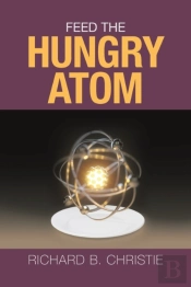 Feed The Hungry Atom