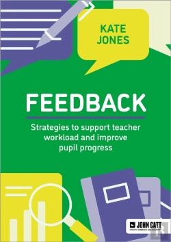 Bertrand.pt - Feedback: Strategies To Support Teacher Workload And Improve Pupil Progress