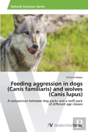 Feeding Aggression In Dogs (Canis Familiaris) And Wolves (Canis Lupus)