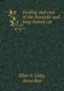 Feeding And Care Of The Domestic And Long-Haired Cat