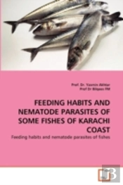 Feeding Habits And Nematode Parasites Of Some Fishes Of Karachi Coast