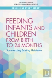 Feeding Infants And Children From Birth To 24 Months