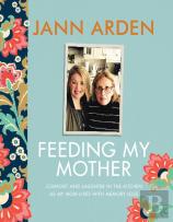 Feeding My Mother