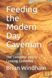 Feeding The Modern Day Caveman