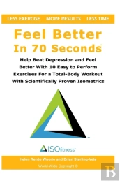 Feel Better In 70 Seconds