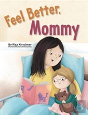Feel Better, Mommy