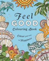 Feel-Good Colouring Book