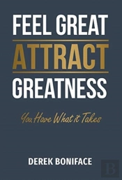 Feel Great Attract Greatness