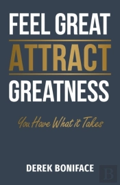Feel Great Attract Greatness
