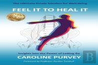 Feel It To Heal It