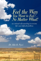 Feel The Way You Want To Feel ... No Mat