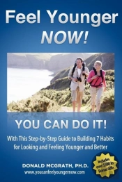 Feel Younger - Now! 21 Days, 7 Habits