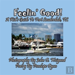 Bertrand.pt - Feelin' Good! A Kid'S Guide To Fort Lauderdale, Fl
