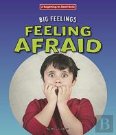Feeling Afraid