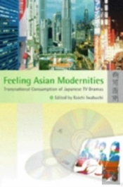 Feeling Asian Modernities