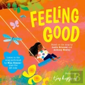 Feeling Good: A Beautifully Illustrated Picture Book Of The Song Made Famous By Nina Simone