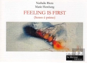 Feeling Is First