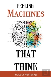 Feeling Machines That Think