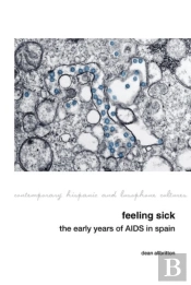 Feeling Sick: The Early Years Of Aids In Spain