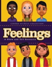 Feelings: A Show And Tell Resource