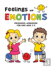 Feelings And Emotions Workbook For Kids Ages 3-5 Preschool