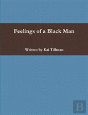 Feelings Of A Black Man